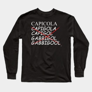 Capicola Long Sleeve T-Shirt